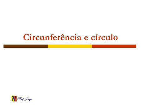 Circunferência e círculo