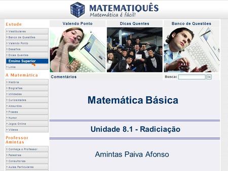 Matemática Básica Unidade Radiciação Amintas Paiva Afonso