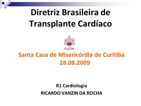 Diretriz Brasileira de Transplante Cardíaco