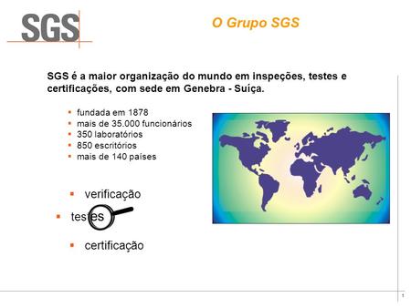 O Grupo SGS verificação testes certificação
