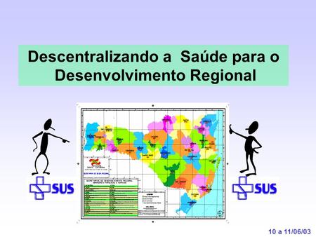 Descentralizando a Saúde para o Desenvolvimento Regional