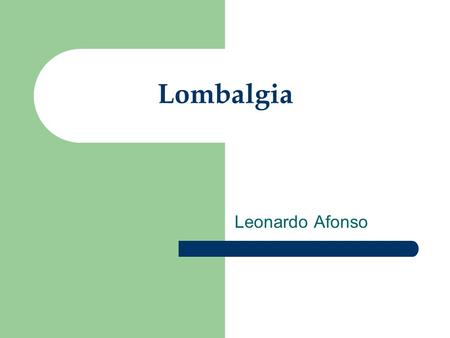 Lombalgia Leonardo Afonso.