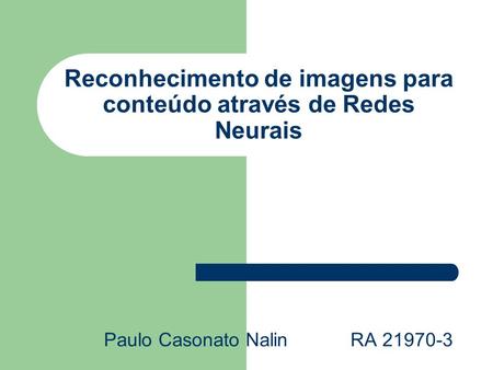 Reconhecimento de imagens para conteúdo através de Redes Neurais