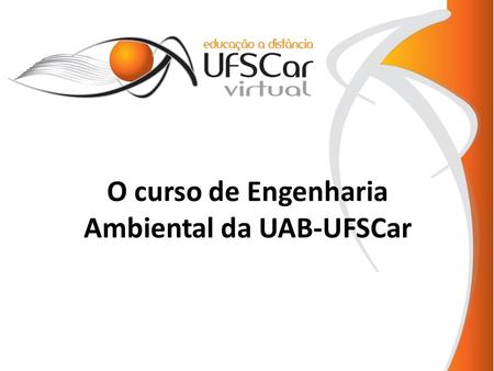 O curso de Engenharia Ambiental da UAB-UFSCar