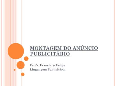 MONTAGEM DO ANÚNCIO PUBLICITÁRIO