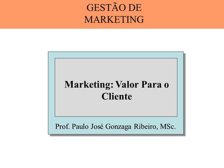 Marketing: Valor Para o Cliente