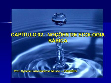 CAPÍTULO 02 - NOÇÕES DE ECOLOGIA BÁSICA