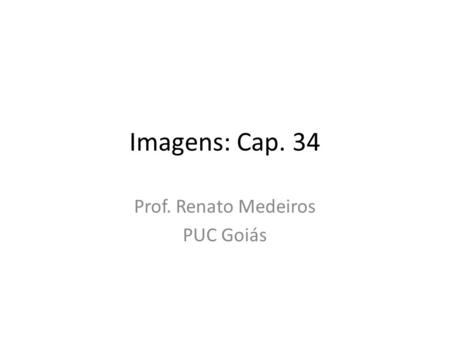 Prof. Renato Medeiros PUC Goiás