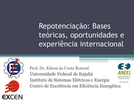 Prof. Dr. Edson da Costa Bortoni Universidade Federal de Itajubá