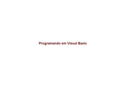 Programando em Visual Basic