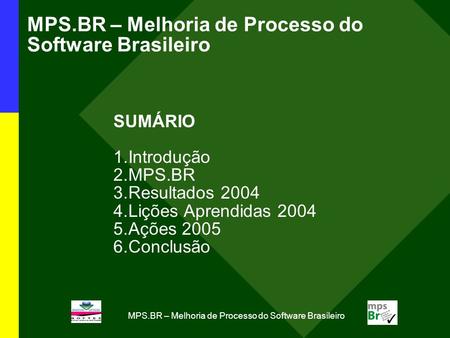 MPS.BR – Melhoria de Processo do Software Brasileiro