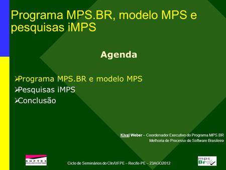 Programa MPS.BR, modelo MPS e pesquisas iMPS