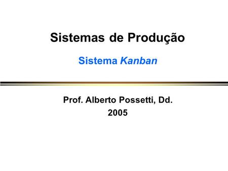 Prof. Alberto Possetti, Dd.