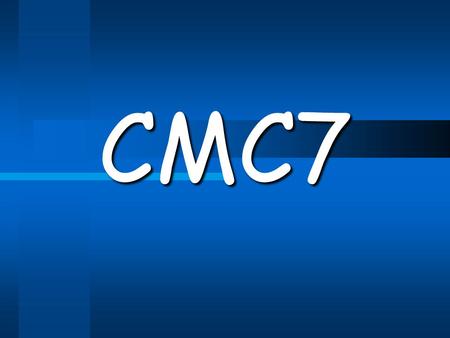 CMC7.
