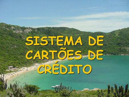 SISTEMA DE CARTÕES DE CRÉDITO