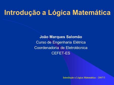 Introdução a Lógica Matemática