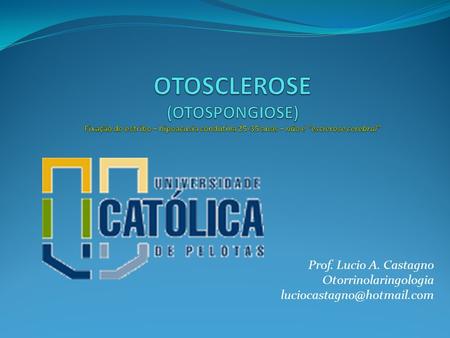 Prof. Lucio A. Castagno Otorrinolaringologia