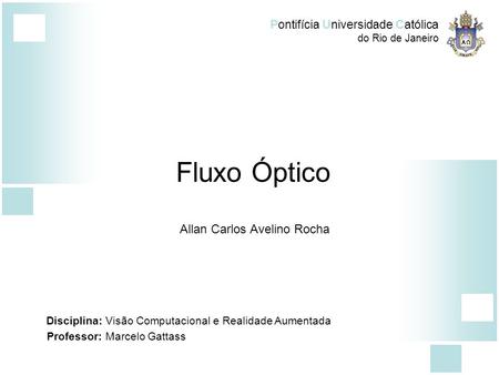 Fluxo Óptico Allan Carlos Avelino Rocha