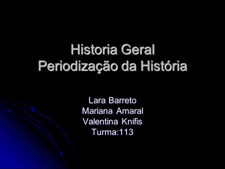 Historia Geral Periodização da História