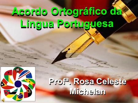 Acordo Ortográfico da Língua Portuguesa