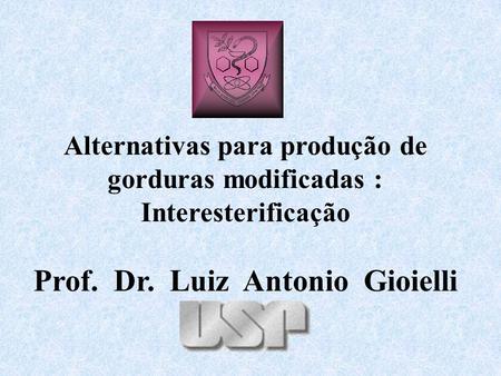 Prof. Dr. Luiz Antonio Gioielli