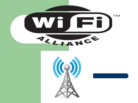 O que é wi-fi? Wi-Fi é um conjunto de especificações para redes locais sem fio (WLAN) baseada do padrão IEEE É licenciada originalmente pela Wi-Fi.