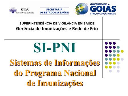 SI-PNI Sistemas de Informações do Programa Nacional de Imunizações