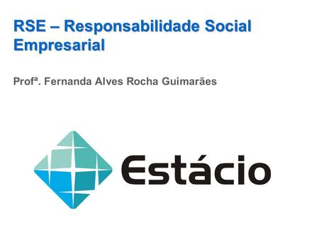 RSE – Responsabilidade Social Empresarial