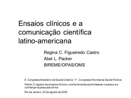 Ensaios clínicos e a comunicação científica latino-americana
