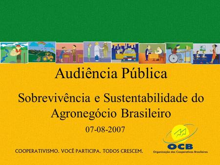 Sobrevivência e Sustentabilidade do Agronegócio Brasileiro
