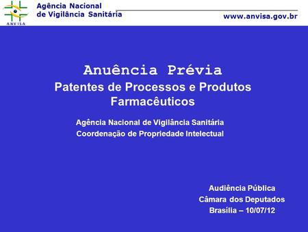 Anuência Prévia Patentes de Processos e Produtos Farmacêuticos
