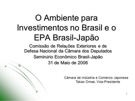 O Ambiente para Investimentos no Brasil e o EPA Brasil-Japão