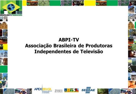 ABPI-TV Associação Brasileira de Produtoras Independentes de Televisão