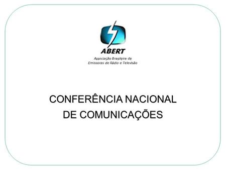 CONFERÊNCIA NACIONAL DE COMUNICAÇÕES