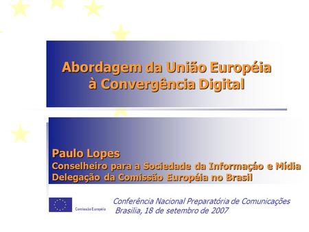 Abordagem da União Européia à Convergência Digital