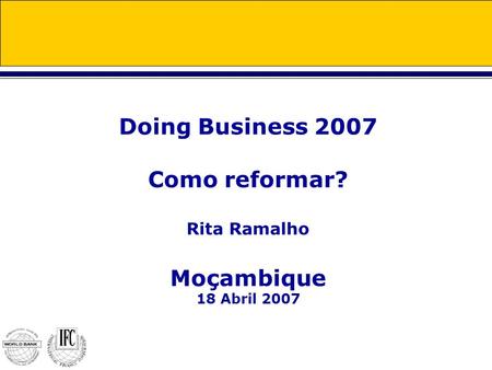 Doing Business 2007 Como reformar