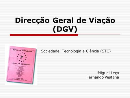 Direcção Geral de Viação (DGV)