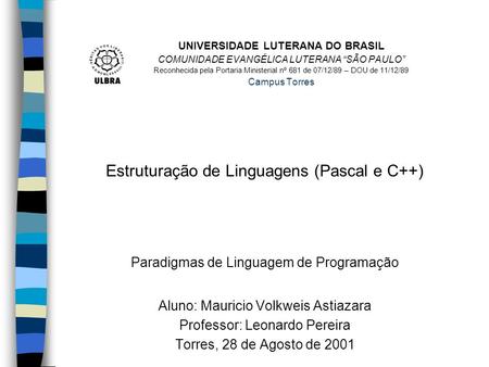 Estruturação de Linguagens (Pascal e C++)
