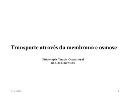 Transporte através da membrana e osmose