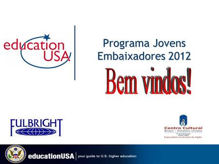 Programa Jovens Embaixadores 2012