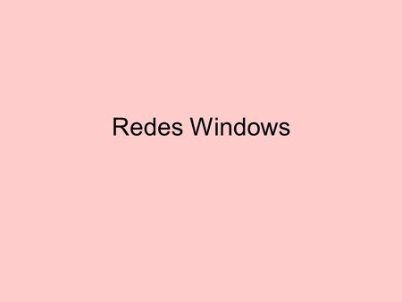Redes Windows.
