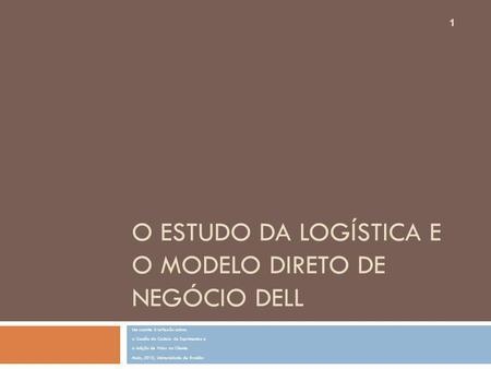 O estudo da logística e o modelo direto de negócio DELL