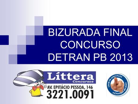 BIZURADA FINAL CONCURSO DETRAN PB 2013