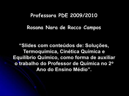Rosana Nara de Rocco Campos
