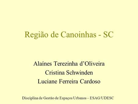 Região de Canoinhas - SC