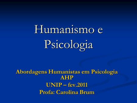 Humanismo e Psicologia