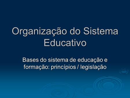 Organização do Sistema Educativo