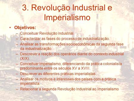 3. Revolução Industrial e Imperialismo