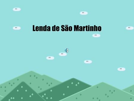 Lenda de São Martinho.