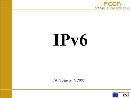 IPv6 10 de Março de 2003.